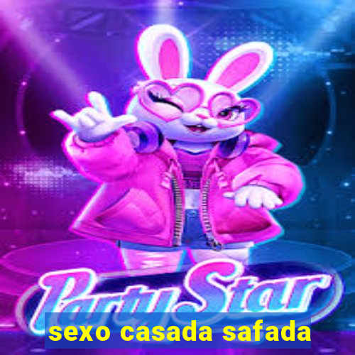 sexo casada safada